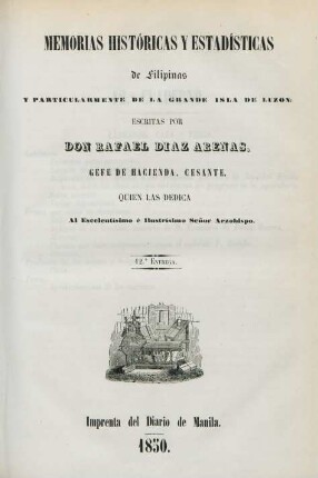 Entrega 12: Memorias históricas y estadísticas de Filipinas y particularmente de la grande isla de Luzon