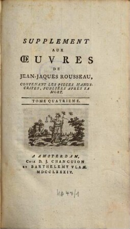 Oeuvres de Jaques Rousseau. 15. Tom. 4. - 1784. - 440 S.