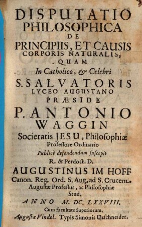Disp. philos. de principiis et causis corporis naturalis
