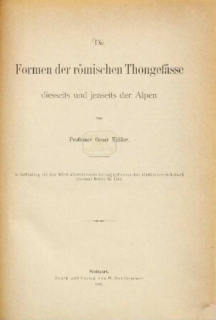 Die Formen der römischen Thongefässe diesseits und jenseits der Alpen