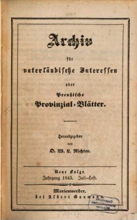 Archiv für vaterländische Interessen oder Preußische Provinzial-Blätter. 1845, [2] = Juli - Dez.