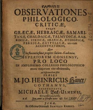 Observationes Philologico-Criticae, Eaeque Graecae, Hebraicae, Samaritanae, Chaldaicae, Talmvdicae, Rabbinicae, Syriscae, Arabicae, Aethiopicae, Persicae, Aegypticae, una cum Accentvatoriis