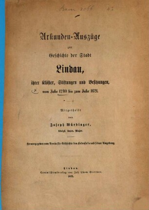 Urkunden-Auszüge zur Geschichte der Stadt Lindau, ihrer Klöster, Stiftungen und Besitzungen : vom Jahr 1240 bis zum Jahr 1621, 2. 1348 - 1399