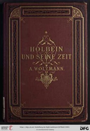2. Band: Holbein und seine Zeit: Excurse, Beilagen, Verzeichnisse der Werke von Hans Holbein d.Ä., Ambrosius Holbein, Hans Holbein d.J.