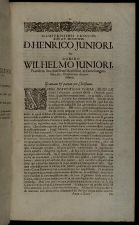 Illustrissimis Principibus Ac Dominis, D. Henrico Juniori, Ac Domino Wilhelmo Juniori, fratribus, Ducibus Brunsvicensibus ac Luneburgensibus [...]