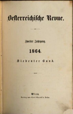 Österreichische Revue. 1864,7/8, 1864,7/8 = Jg. 2