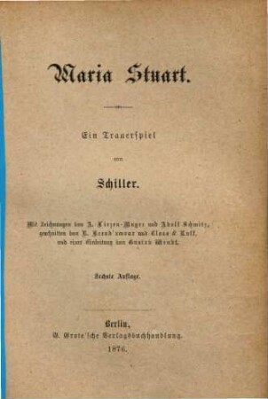 Schiller's Werke. 6, Maria Stuart