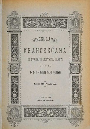 Miscellanea francescana di storia, di lettere, di arti. 3. 1888