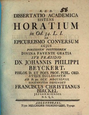 Diss. acad. sistens Horatium in Od. 34 L. I ab Epicureismo conversum. Portio posterior