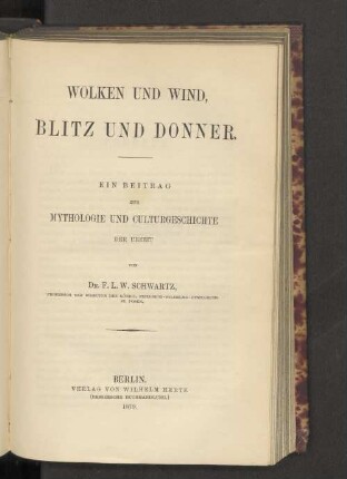 Bd. 2: Wolken und Wind, Blitz und Donner : ein Beitrag zur Mythologie und Culturgeschichte der Urzeit