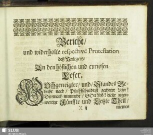 Bericht, und widerholte respective Protestation deß Verlegers, an den höflichen und curiosen Leser