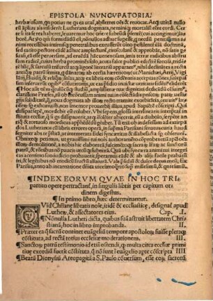 AntiLutherus Judoci Clichtouei Neoportuensis, Doctoris Theologi, Academiae Parrhisie[n]sis, Tres libros co[m]plecte[n]s : Primus, contra effrenem uiuendi licentia[m], ... Secundus, contra abrogatione[m] missae, ... Tertius, co[n]tra eneruatione[m] uotor[um] monasticor[um], ...