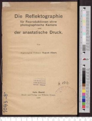Die Reflektographie für Reproduktionen ohne photographische Kamera und der anastatische Druck