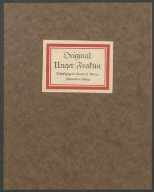 Eine wertvolle Schrift für Bücher und Zeitschriften: Original-Unger-Fraktur