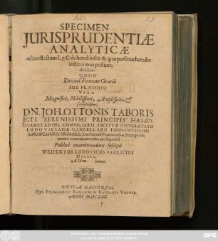 Specimen Iurisprudentiae Analyticae ad intellectum L. 3. C. de hered. instit. & quae personae heredes institui non possunt, directum