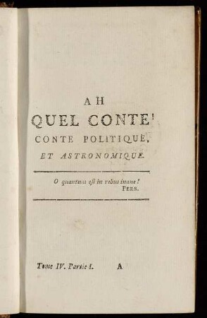Ah Quel Conte! Conte Politique, Et Astronomique.