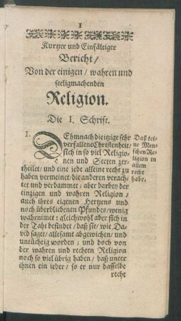 Kurtzer und Einfältiger Bericht/ Von der einigen/ wahren und seeligmachenden Religion.