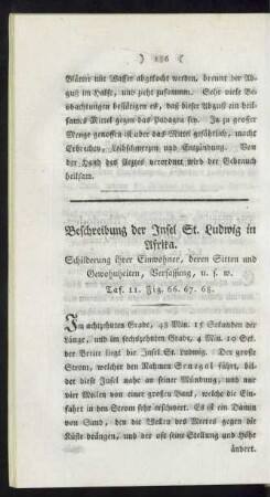 Taf. 11. Fig. 66. - 68. Beschreibung der Insel St. Ludwig in Afrika Fig. 66. Bewohner dieser Insel, eine Vornehme Fig. 67. eine Sklavin Fig. 68. eine von den vornehmsten Eingeborenen Fig. 69. Der gefleckte Kernbeisser Fig. 70. Der Tabuan Papagey