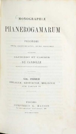 Monographiae phanerogamarum prodromi nunc continuatio, nunc revisio : suites au prodromus systematis naturalis regni vegetabilis, 1