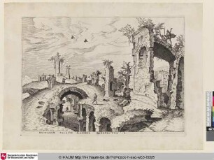 Ruinarum Palatii Maioris Prospectus .I. [Erste Ansicht der Ruinen auf dem Palatin; Ruins on th Palatine]