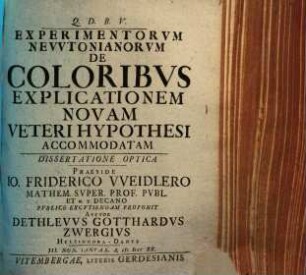 Experimentorum Newtonianorum De Coloribus Explicationem Novam, Veteri Hypothesi Accommodatam