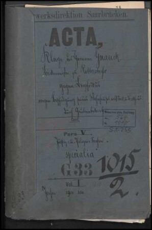 Klage des Bäckermeisters Hermann Glauck von der Ritterstraße/Püttlingen gegen Bergfiskus wegen Beschädigung seines Wohnhauses durch Grubenbetrieb