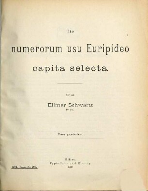 De numerorum usu Euripideo capita selecta, posterior = 1891/92