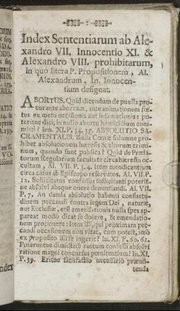Index Sententiarum ab Alexandro VII. Innocentio XI. & Alexandro VIII. prohibitarum,...