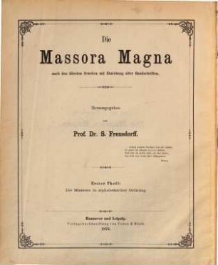 Maḥberet ha-masorah ha-gedolah : ke-fi asher nidpesah be-miraʾot gedolot ṿe-ʿa. p. kitve yad, 1. mesudar ʿa. p. sharashim ṿe-seder alfa beta