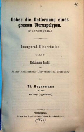 Ueber die Entfernung eines grossen Uteruspolypen : (Fibromyom.) Inaug.-Diss.