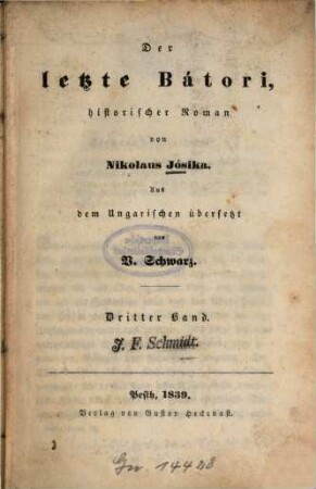Der letzte Bátori : historischer Roman. 3 (1839)