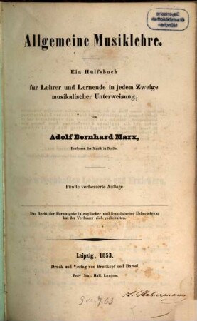 Allgemeine Musiklehre : ein Hülfsbuch für Lehrer und Lernende in jedem Zweige musikalischer Unterweisung