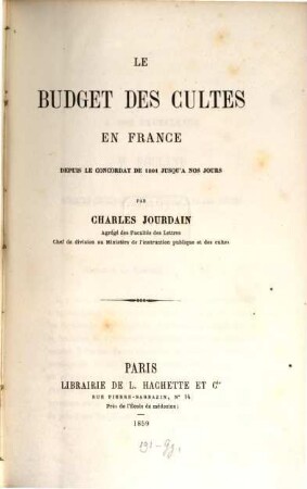 Le budget des cultes en France, depuis le concordat de 1801 jusqu‛à nos jours