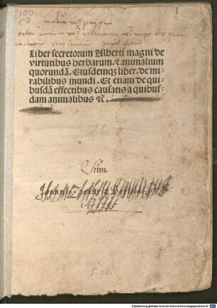 Liber aggregationis seu secretorum de virtutibus herbarum, lapidum et animalium; De mirabilibus mundi : Mit astrologischen Anhängen