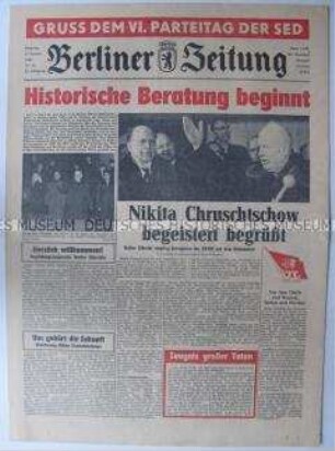 Tageszeitung "Berliner Zeitung" zum VI. Parteitag der SED