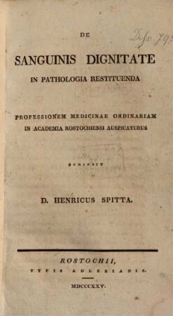 De sanguinis dignitate in pathologia restituenda : professionem medicinae ordinariam in Academia Rostochiensi auspicaturus