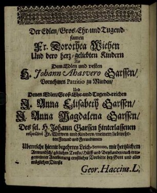 Der Edlen, Gros-Ehr- und Tugendsamen Fr. Dorothea Wiehen [...] H. Johann Ahasvero Barssen [...]