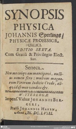 Synopsis Physica Johannis Sperlings, Physicae Professor. Publici