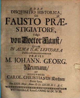 Disquisitio Historica, De Fausto Praestigiatore, Vulgo von Doctor Faust