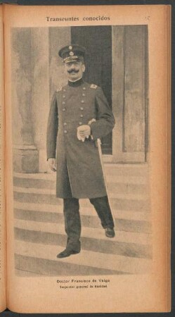 Doctor Francisco de Veiga, Inspector General de Sanidad - [Retrato] : Transeúntes conocidos