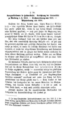 §. 14. Reorganisationen in Hessen-Kassel. Errichting der Universität zu Marburg i. J. 1653. - Kirchenordnung von 1657. - Schulordnung von 1656.
