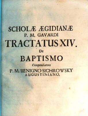 Theologia Scholastica Aegidio-Augustiniana, 14. De Baptismo