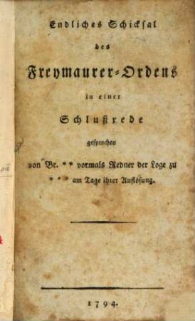 Endliches Schicksal des Freymaurer-Ordens