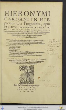 In Hippocratis Coi Prognostica atque etiam in Galeni Prognosticorum expositionem commentarii absolutissimi