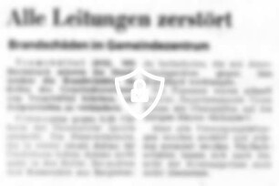 Alle Leitungen zerstört
