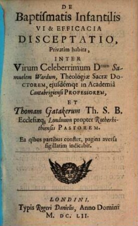 De baptismatis infantilis vi et efficacia disceptatio