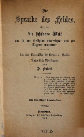 Die Sprache des Feldes, oder wie die sichtbare Welt uns in der Religion unterrichtet und zur Tugend ermuntert