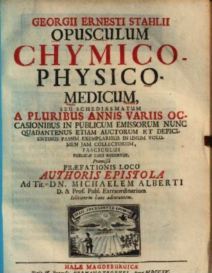 Opusculum chymico-physico-medicum