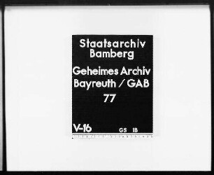 Übergabe des Geheimen Hausarchivs Plassenburg nach Tod des 1. Archivars Will