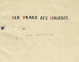 Der Brand des Schlosses - Eine Erzaehlung. Titelblatt